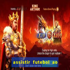 assistir futebol ao vivo multi canais